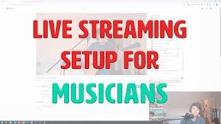 how to set up an amazing live stream for musicians in 10 minutes