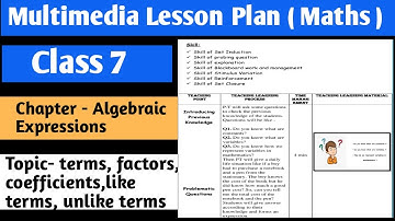 Maths Multimedia Lesson Plan | Class -7 | Chapter - Algebraic Expressions | B.ed multimedia Lessons