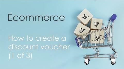 Creating discount voucher code (1 of 3)