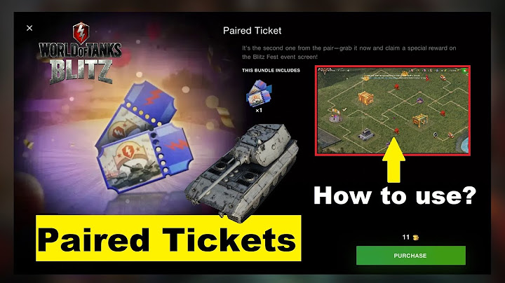 Paired Tickets - How to use? What reward you will get? New WoT Blitz Event: Blitz Fest!!!