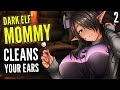 Asmrdark elf mommy cleaning your ears f4m