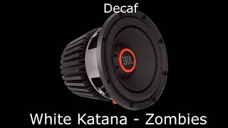 White Katana x SLIGHT - Zombies [Slowed,30hz]