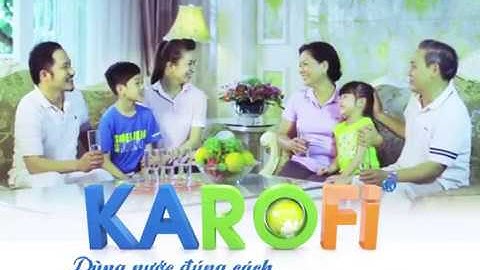 Làm phim quảng cáo Máy Lọc Nước Karofi 30s | TVC Quảng Cáo