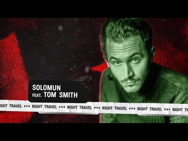 Solomun - Night Travel ft. Tom Smith