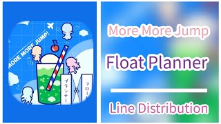 Float Planner ( More More Jump ) - Line Distribution ( Old )