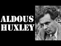 Aldous Huxley - Tarihe Damga Vuran 50 Sözü