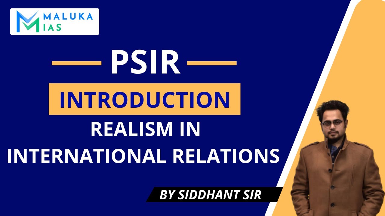 Introduction to Realism in International Relation | By Siddhant Jain Sir