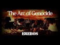 The Arc of Genocide - EREBOS (OFFICIAL VIDEO)