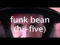 That 1 Guy - Funk Bean (High Five)