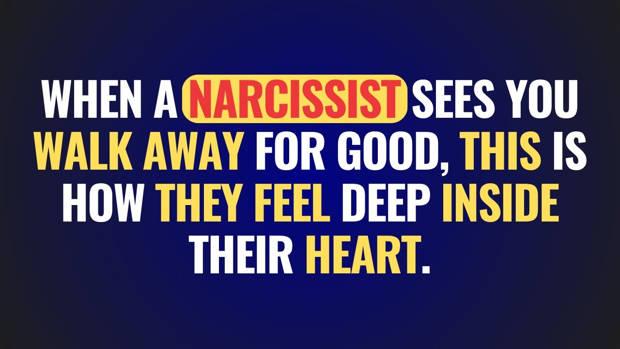 When A Narcissist Sees You Walk Away For Good, This Is How They Really ...