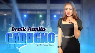 GADUGNO - Denik Armila   ||    Video