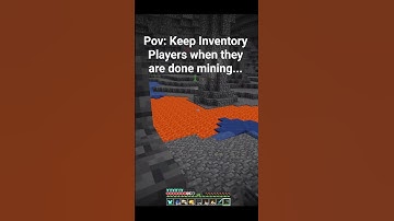 Pov: Keep Inventory Players when they are done mining... #minecraft #shorts