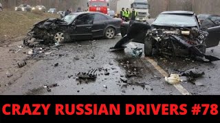 RUSSIAN DASHCAM- Crazy Drivers Car Crash Compilation #78