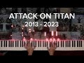 Epic attack on titan piano medley 2013  2023  anime finale tribute