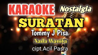 SURATAN - Tommy J Pisa | Karaoke nada wanita | Lirik HD