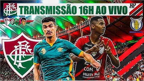 FLUMINENSE X ATHLETICO-PR | TRANSMISSÃO AO VIVO | CAMPEONATO BRASILEIRO