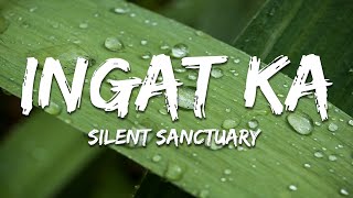 Download Lagu Silent Sanctuary - Ingat Ka (Lyrics) MP3 Download Lagu Silent Sanctuary - Ingat Ka (Lyrics) MP3
