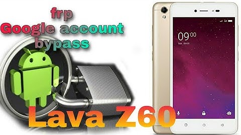 Lava Z60 FRP Bypass/Google account bypass December 2021