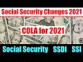 Social Security Changes for 2021 | SSA COLA Raise, SSDI Increase, SSI Increase