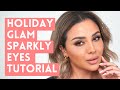 HOLIDAY SEASON EYE MAKEUP SPARKLY AND CLASSY | NINA UBHI