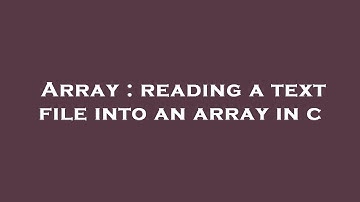 Array : reading a text file into an array in c