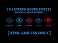 CSS3 - 3D Layered Hover Effect on Social Media Buttons | CodingNepal