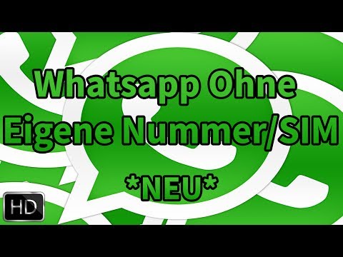 Whatsapp ohne Nummer SIM nutzen *NEU* [Deutsch/Full-HD]