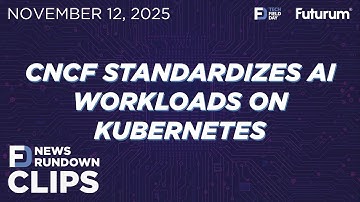 CNCF Standardizes AI Workloads on Kubernetes