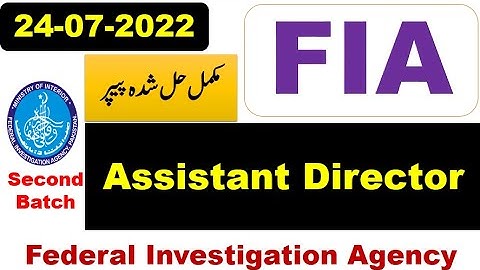 FIA AD (Second Batch) Complete solved Paper held on  24 07 2022