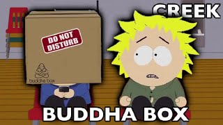 Buddha box Tweek and Craig!
