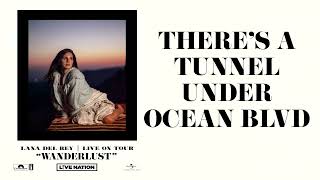 Lana Del Rey - There's a Tunnel Under Ocean Blvd (Wanderlust) Resimi