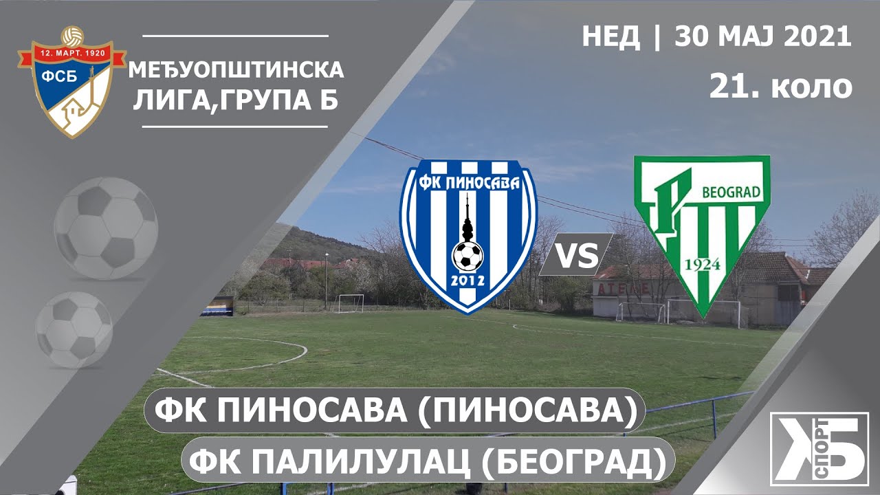 FK Pinosava (Pinosava) - FK Palilulac (Beograd) | 30.05.2021