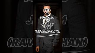Top 10 Movies Of Jayam Ravi Ravi Mohan