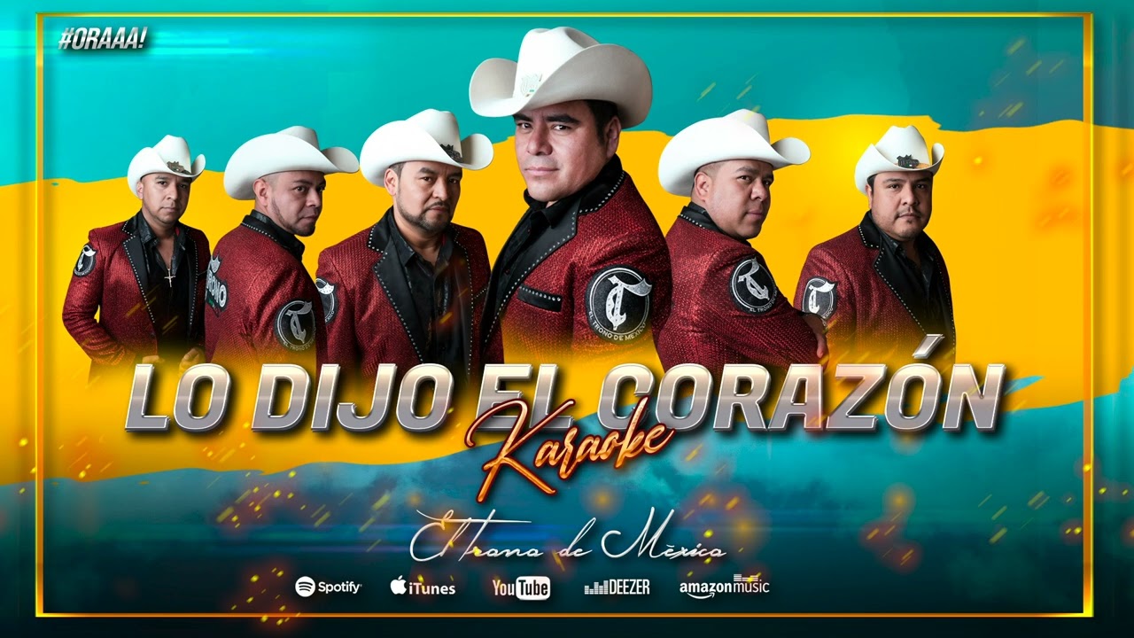 Lo Dijo El Corazón / Karaoke / El Trono De Mexico