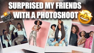 I surprised my friends with a photoshoot!!!