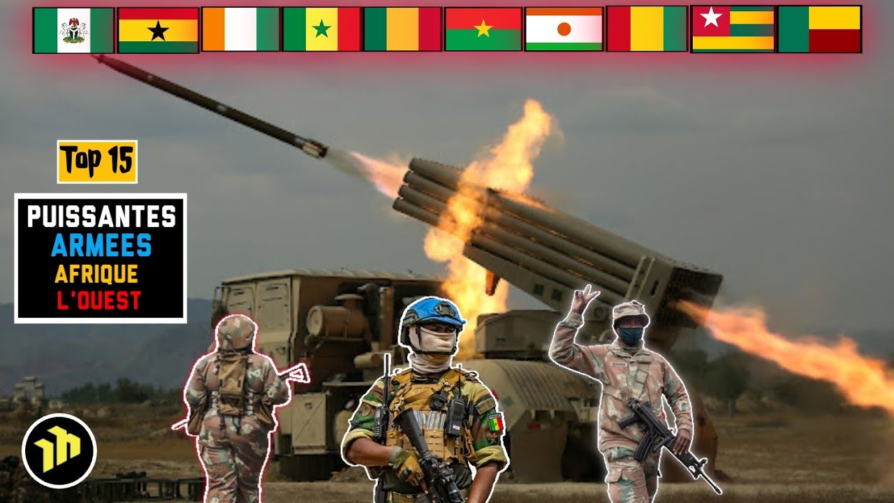 Top 15 Armées Les Plus Puissantes d'Afrique de l'ouest •2024•