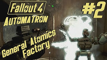 General Atomics Factory (Fallout 4 Automatron On PC) #2