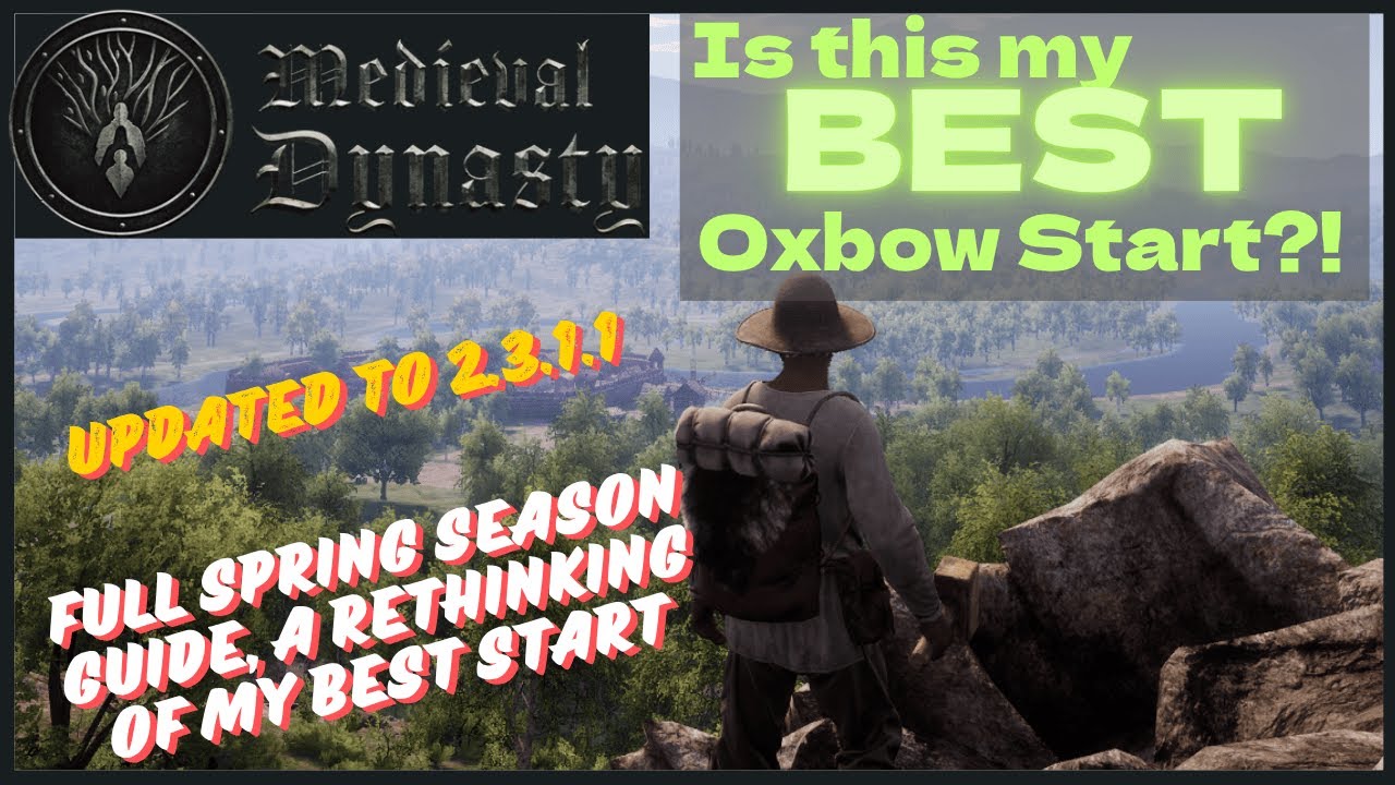 Is this my "BEST" Start in the Oxbow?! | Update changes, new tips | Medieval Dynasty Tips and Tricks