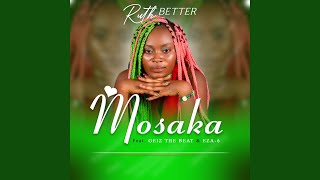 Mosaka - Ruth Better feat GEIZ THE BEAT, EZA-6