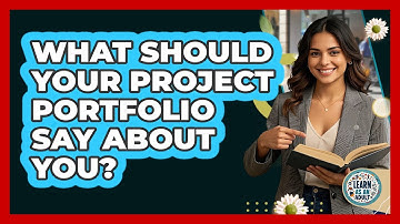 What Should Your Project Portfolio Say About You? - Learn As An Adult
