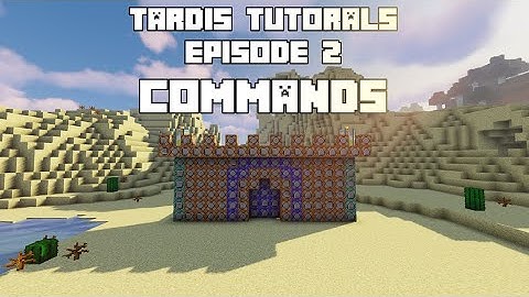 Minecraft | Dalek Mod | Tardis Tutorials | Episode 2 | Commands