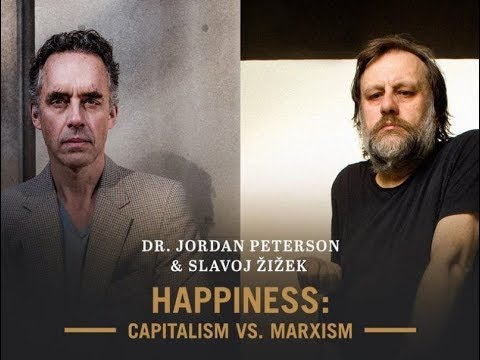 Slavoj Žižek vs Jordan Peterson Debate - Happiness: Capitalism vs. Marxism (Apr 2019)