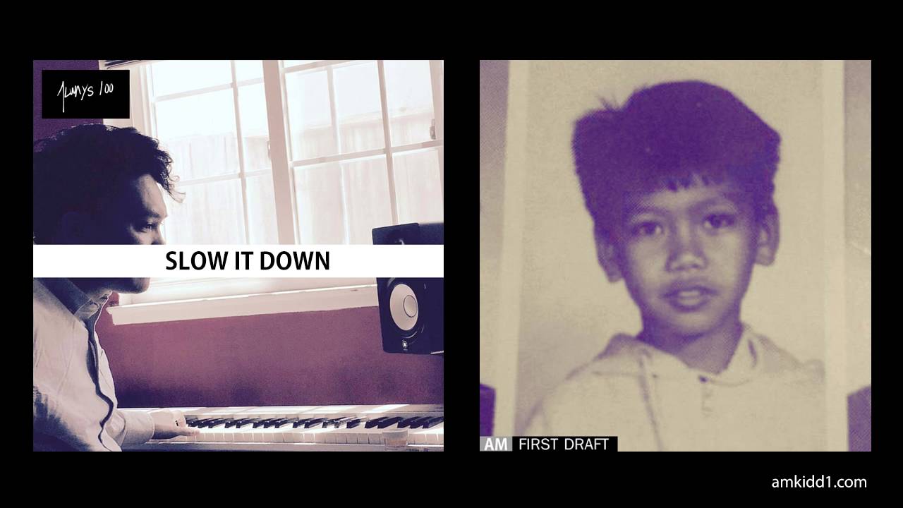 AM Kidd - Slow It Down
