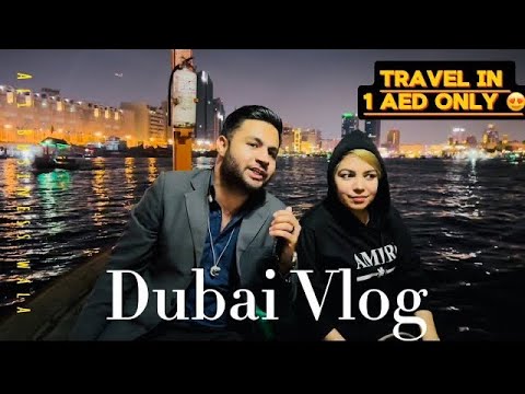 ✈️Travel in Dubai in Only 1 AED | OLD SOUK | Old Dubai Lifestyle | 🚤 Boats Ride 😃