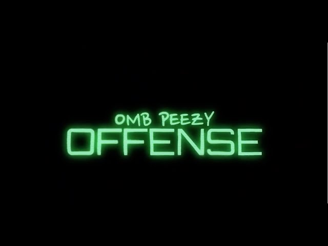 Omb Peezy - Offense