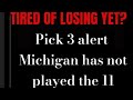 PICK 3 ALERT MICHIGAN HAS NOT PLAYED THE 11 PAIR ALL YEAR MIDDAYS 🤑 #money #pick3 #lottery