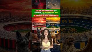 Los 3 nuevos estadios que realmente se pueden construir en el fútbol mexicano