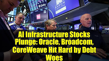 AI Infrastructure Stocks Plunge: Oracle, Broadcom, CoreWeave Hit Hard by Debt Woes