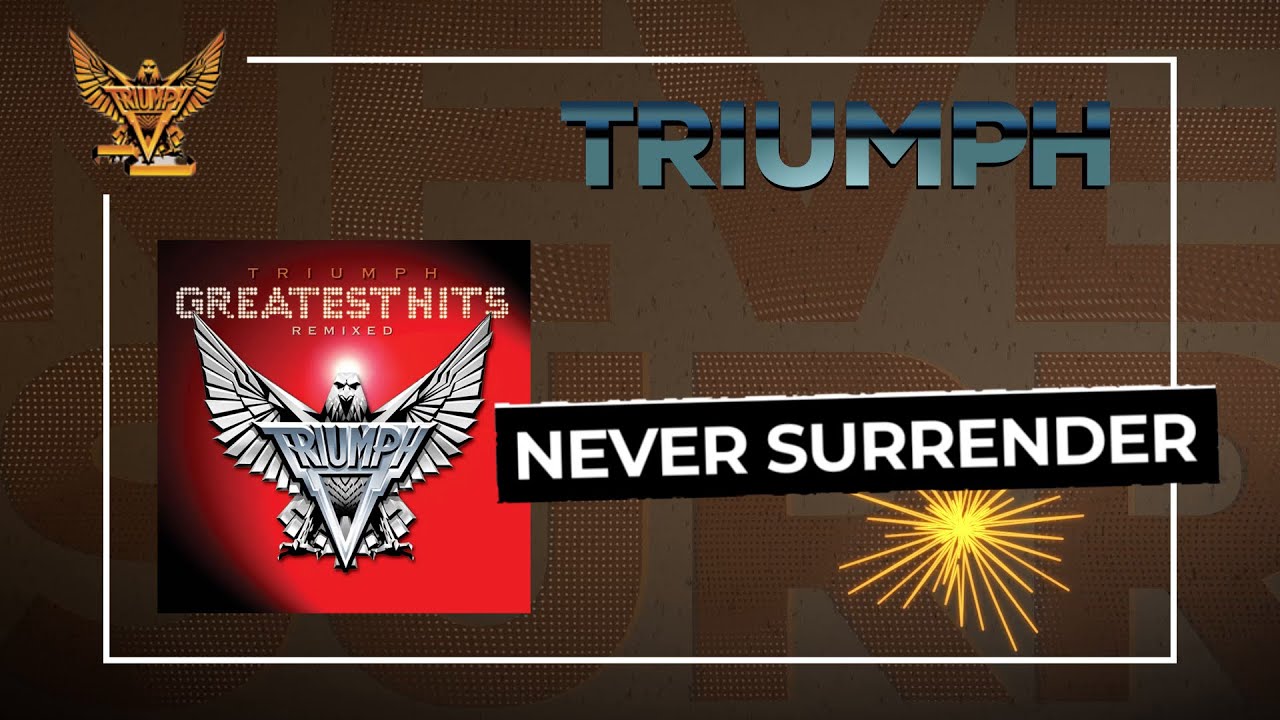 Triumph - Never Surrender (Official Audio) - from the album 