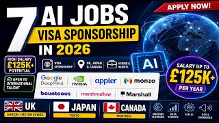 🔥 AI Jobs With Visa Sponsorship in 2026 | UK, Japan &amp; Canada Hiring NOW